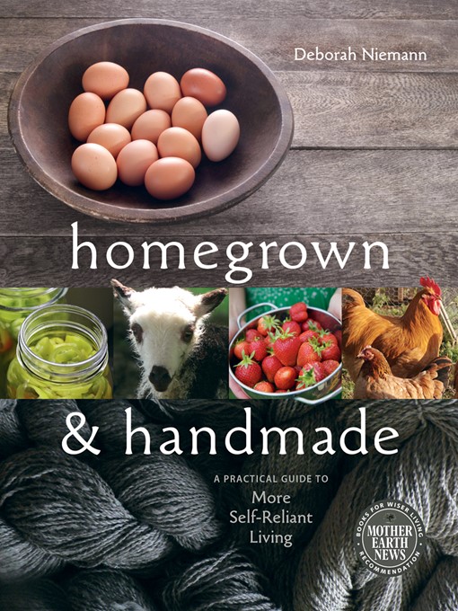 Title details for Homegrown and Handmade by Deborah  Niemann - Wait list